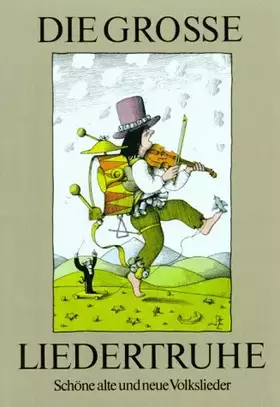 Couverture du produit · Die große Liedertruhe. Schöne alte und neue Volkslieder