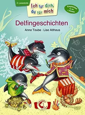 Couverture du produit · Ich für dich, du für mich – Delfingeschichten: 2. Lesestufe