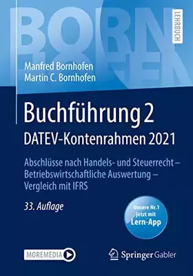 Couverture du produit · Buchführung 2 DATEV-Kontenrahmen 2021: Abschlüsse nach Handels- und Steuerrecht ― Betriebswirtschaftliche Auswertung ― Vergleic