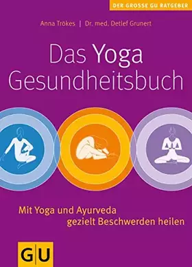 Couverture du produit · Das Yoga-Gesundheitsbuch: Mit Yoga und Ayurveda gezielt Beschwerden heilen