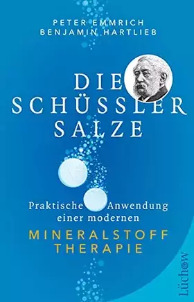 Couverture du produit · Die Schüßler-Salze: Praktische Anwendung einer modernen Mineralstoff-Therapie