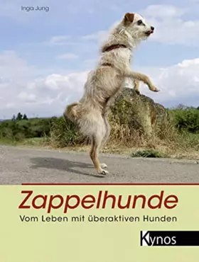 Couverture du produit · Zappelhunde: Vom Leben mit überaktiven Hunden