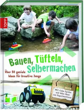 Couverture du produit · Bauen, Tüfteln, Selbermachen: Coole Ideen für kreative Jungs