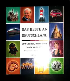 Couverture du produit · Das Beste an Deutschland. 250 Gründe, unser Land heute zu lieben