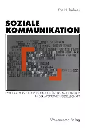 Couverture du produit · Soziale Kommunikation. Psychologische Grundlagen für das Miteinander in der modernen Gesellschaft