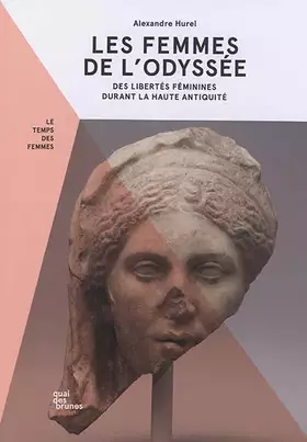 Couverture du produit · Les femmes de L'Odyssée: Des libertés féminines durant la Haute Antiquité