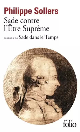 Couverture du produit · Sade contre l'Être Suprême / Sade dans le Temps