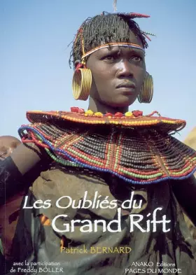 Couverture du produit · Les oubliés du Grand Rift : Soudan-Ethiopie-Kenya-Tanzanie