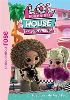 Couverture du produit · L.O.L. Surprise ! House of Surprises 01 - La surprise de Royal Bee