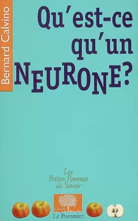 Couverture du produit · Qu'est-ce qu'un neurone ?