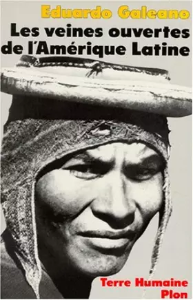 Couverture du produit · Les veines ouvertes de l'Amérique latine : Une contre-histoire
