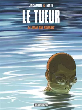 Couverture du produit · Le Tueur, Tome 12 : La main qui nourrit