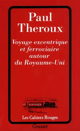 Couverture du produit · Voyage excentrique et ferroviaire autour du Royaume-Uni