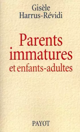 Couverture du produit · Parents immatures et enfants-adultes