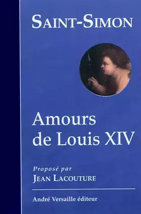 Couverture du produit · Les amours de Louis XIV