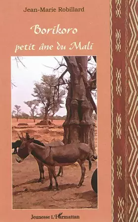 Couverture du produit · Borikoro: Petit âne du Mali