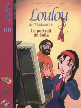 Couverture du produit · Loulou de Montmartre, Tome 11 : Le portrait de Sofia