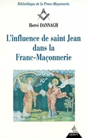 Couverture du produit · L' Influence de saint Jean dans la franc-maçonnerie