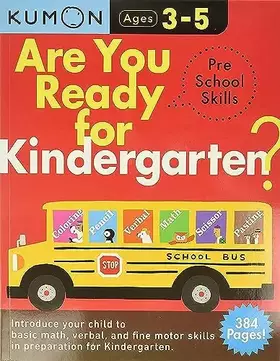 Couverture du produit · Kumon Are You Ready for Kindergarten Preschool Skills (Big Preschool Workbook), Ages 3-5, 384 pages (Arkw)