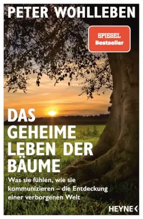 Couverture du produit · Das geheime Leben der Bäume: Was sie fühlen, wie sie kommunizieren – die Entdeckung einer verborgenen Welt