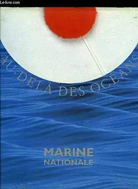 Couverture du produit · Marine nationale : Au-delà des océans