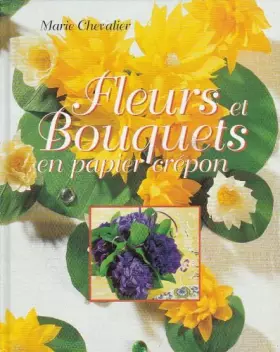 Couverture du produit · Fleurs et bouquets en papier crépon