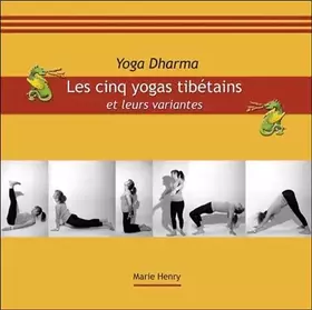 Couverture du produit · Les cinq yogas tibétains et leurs variantes