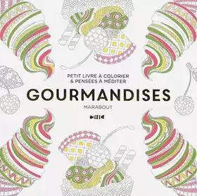 Couverture du produit · Le petit livre de coloriage : gourmandises