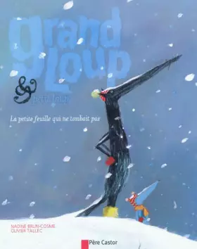 Couverture du produit · Grand loup & petit loup, la petite feuille qui ne tombait pas
