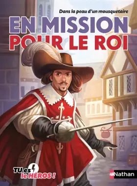 Couverture du produit · En mission pour le roi - livre dont tu es le héros - Dès 8 ans (12)