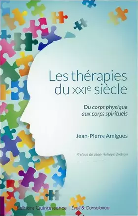Couverture du produit · Les thérapies du XXIe siècle - Du corps physique aux corps spirituels
