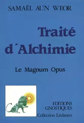 Couverture du produit · Traité d'alchimie Le magnum opus