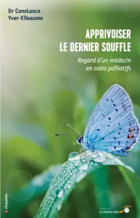 Couverture du produit · Apprivoiser le dernier souffle : Regard d'un médecin en soins palliatifs