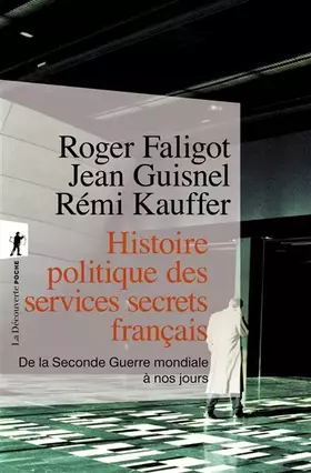 Couverture du produit · Histoire politique des services secrets français