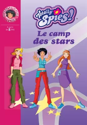 Couverture du produit · Totally Spies !, Tome 9 : Le camp des stars