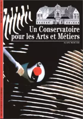 Couverture du produit · Un conservatoire pour les arts et métiers