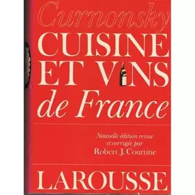 Couverture du produit · Cuisine et vins de France Curnonsky [Maurice Edmond Sailland], edited by Robert j. Courtine