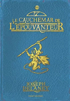 Couverture du produit · L'Epouvanteur, Tome 7 : Le cauchemar de l'épouvanteur