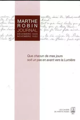 Couverture du produit · Marthe Robin - Journal - Decembre 1929 / Novembre 1932