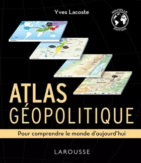 Couverture du produit · Atlas géopolitique: Pour comprendre le monde d'aujourd'hui