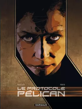 Couverture du produit · Le Protocole Pélican - Tome 3 - Le Protocole Pélican - tome 3