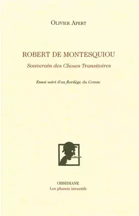 Couverture du produit · Robert de Montesquiou: Souverain des choses transitoires suivi d'un florilège du Comte