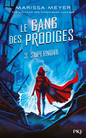 Couverture du produit · Le gang des prodiges - tome 3 : Supernova (3)