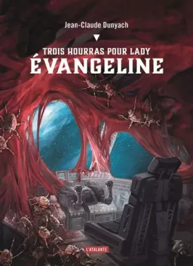 Couverture du produit · TROIS HOURRAS POUR LADY ÉVANGELINE