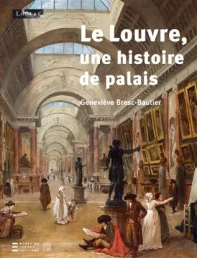 Couverture du produit · Le Louvre:une histoire de palais