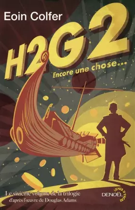 Couverture du produit · H2G2 tome 6 : Encore une chose...