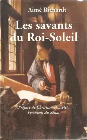 Couverture du produit · Les savants du Roi-Soleil