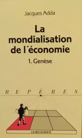 Couverture du produit · La mondialisation de l'économie tome 1 : Genèse