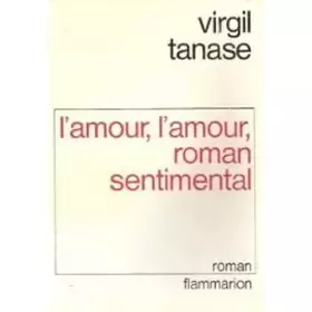Couverture du produit · L'amour, l'amour, roman sentimental