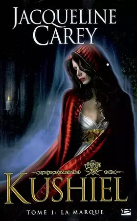 Couverture du produit · Kushiel, tome 1 : La Marque
